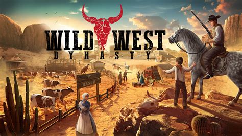 Wild West Dynasty .